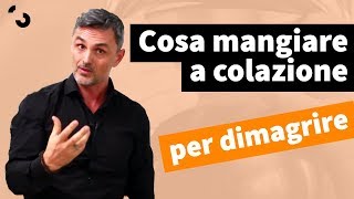 Cosa mangiare a colazione per dimagrire  Filippo Ongaro [upl. by Htebaras989]