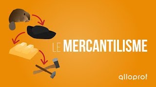 Le mercantilisme  Histoire  Alloprof [upl. by Ananna294]