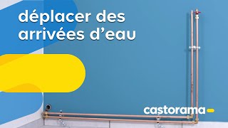 Comment déplacer des arrivées deau  Castorama [upl. by Bartholemy]