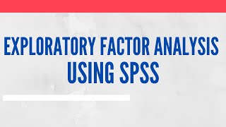 Exploratory Factor Analysis EFA Concept Terminologies Assumptions Running Interpreting  SPSS [upl. by Olemrac]