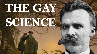 The Gay Science  Friedrich Nietzsche [upl. by Mcdonald801]