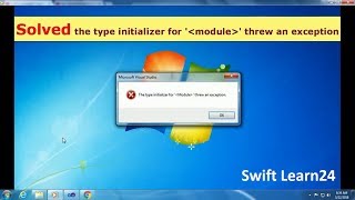 SOLVED the type initializer for module threw an exception Swift Learn [upl. by Combs]