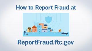 How to Report Fraud at ReportFraudftcgov  Federal Trade Commission [upl. by Onitnas]