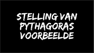 Stelling van Pythagoras Voorbeelde [upl. by Berlyn]