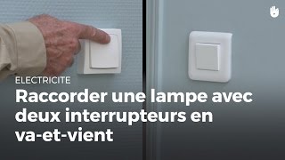 Comment raccorder deux interrupteurs en vaetvient  Électricité [upl. by Ahsoem]