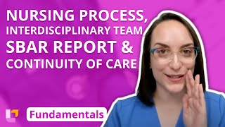 Nursing Process Interdisciplinary Team SBAR Report Continuity of Care  Fundamentals  LevelUpRN [upl. by Yendroc618]