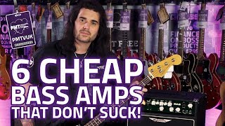 6 Best Cheap Bass Amps That Dont Suck  Fat Tones Small Price [upl. by Nnod]