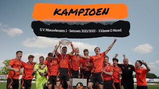 SV Nieuwleusen kampioen 20212022  3e klasse D Noord [upl. by Anar516]