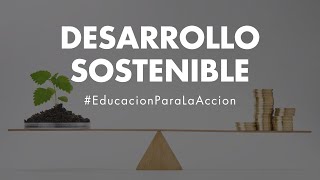 Desarrollo Sostenible  Educación Ambiental Digital [upl. by Hrutkay755]