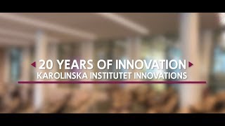 20 years of Innovation at Karolinska Institutet [upl. by Wolfy]