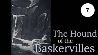 Chapter 7 The Stapletons of Merripit House from THE HOUND OF THE BASKERVILLES audiobook [upl. by Ttelrahc]