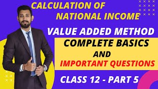 National INCOME  VALUE ADDED METHOD  CLASS 12  CONCEPT AND NUMERICALS  PART 5 [upl. by Stanton641]