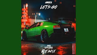 Lets Go Rnbstylerz Remix [upl. by Aneehs]