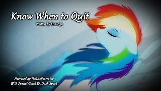 Know When to Quit MLP Fanfic Reading Dark  Slice of Life [upl. by Rosse]