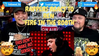 Rappers React To Ren quotFire In The Boothquot [upl. by Parshall11]