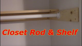 How To Install A Closet Rod And Shelf [upl. by Nylinnej511]