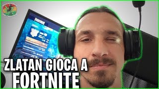 ZLATAN GIOCA A FORTNITE [upl. by Ayiram307]