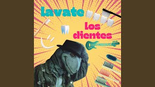 Lavate los dientes [upl. by Ettessil]