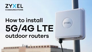 How to install Zyxel 5G4G LTE outdoor routers [upl. by Allison]