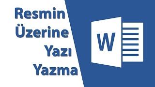 Word Resmin Üzerine Yazı Yazma [upl. by Yoho616]