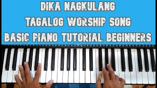 Dika Nagkulang Tagalog Worship Song Tutorial [upl. by Nitz17]