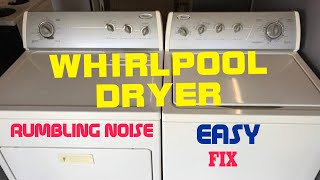 🌎 Whirlpool Dryer — Making Rumbling Noise — How To FIX [upl. by Bezanson819]