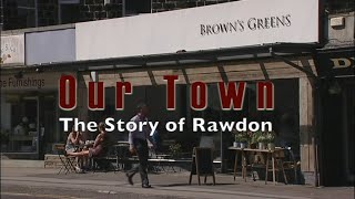 Rawdon Our Town [upl. by Dhruv757]