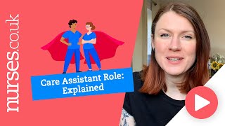 The Care Assistant Role Explained [upl. by Albertson543]