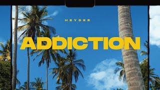 HEYDER  ADDICTION Official Visualizer [upl. by Nnoved]