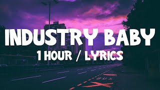 Lil Nas X  Industry Baby ft Jack Harlow 1 Hour With Lyrics [upl. by Adirehs791]