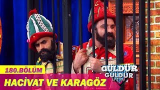 Güldür Güldür Show 180Bölüm  Hacivat ve Karagöz [upl. by Heda]