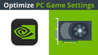 How To Optimize Any PC Game Settings Using The NVIDIA GeForce Experience App [upl. by Ednalrym]