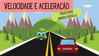 Velocidade e Aceleração [upl. by Valleau158]