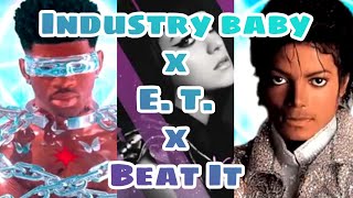 Industry baby x E T x Beat it  remix mashup  Lil Nas x Katty Perry Michael Jackson [upl. by Ariec620]