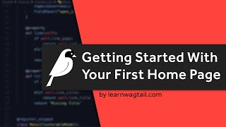 Getting Started With Your First Home Page in Wagtail CMS [upl. by Boothe]