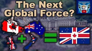 How Canada Australia New Zealand amp The UK Are Secretly Forming One Global Superpower CANZUK [upl. by Ikiv]