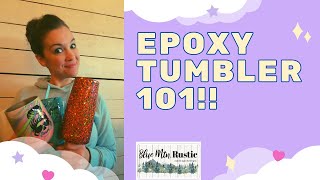 Epoxy Tumbler DIY Beginners guide on how to make a tumbler [upl. by Nahte]