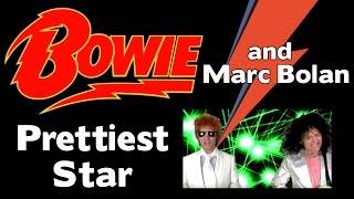 David Bowie and Marc Bolan  The Prettiest Star [upl. by Wagshul]