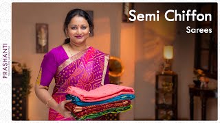 Semi Chiffon Sarees by Prashanti  06 April 2022 [upl. by Follansbee]