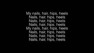 Todrick Hall Nails Hair Hips Heels Lyrics [upl. by Joktan]