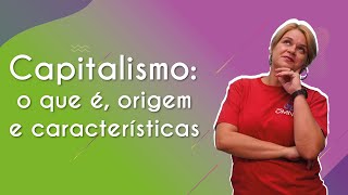 Capitalismo o que é origem e características  Brasil Escola [upl. by Licec]