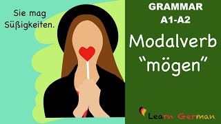 Learn German  German Grammar  mögen  Modal verbs  Modalverben  A1 [upl. by Drandell]