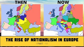 The Rise of Nationalism in Europe  History  NCERT  Class 10  Chapter 1 Part 1 [upl. by Noval427]