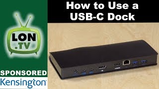 How to use a USBC Docking Station  Sponsored by Kensington and the SD4600P [upl. by Antebi]