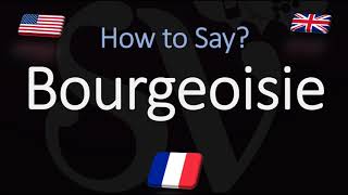 How to Pronounce Bourgeoisie CORRECTLY French amp English Pronunciation [upl. by Atileda]