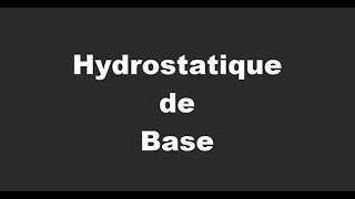 Hydrostatique De Base [upl. by Ashatan952]