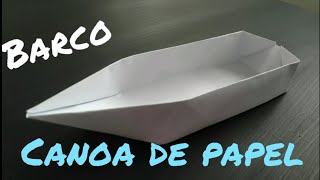 COMO HACER UN BARCO DE PAPEL  CANOA BARCO DE ORIGAMI FACIL [upl. by Perla]