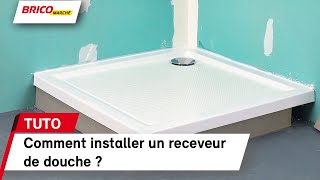 Comment installer un receveur de douche   Bricomarché [upl. by Bornstein]