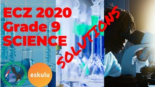 ECZ Grade 9 Junior Secondary Exam Science 2020 SOLUTIONS [upl. by Horick]