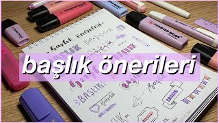 Başlık Önerileri  Başlık Yazma Stilleri [upl. by Phedra]